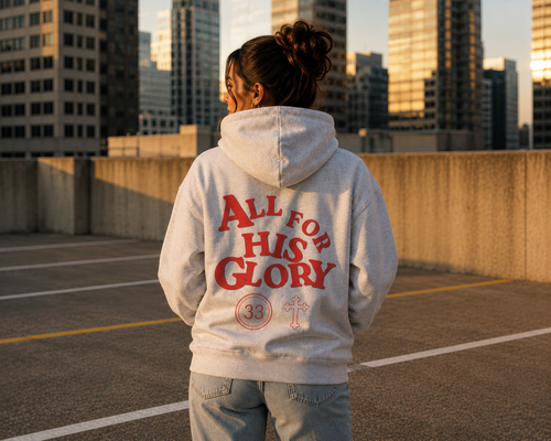 All for His Glory | Christian Streetwear Hoodie