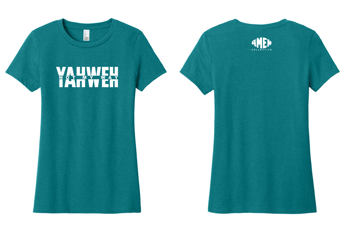 Yahweh Not My Way Women's Shirt
