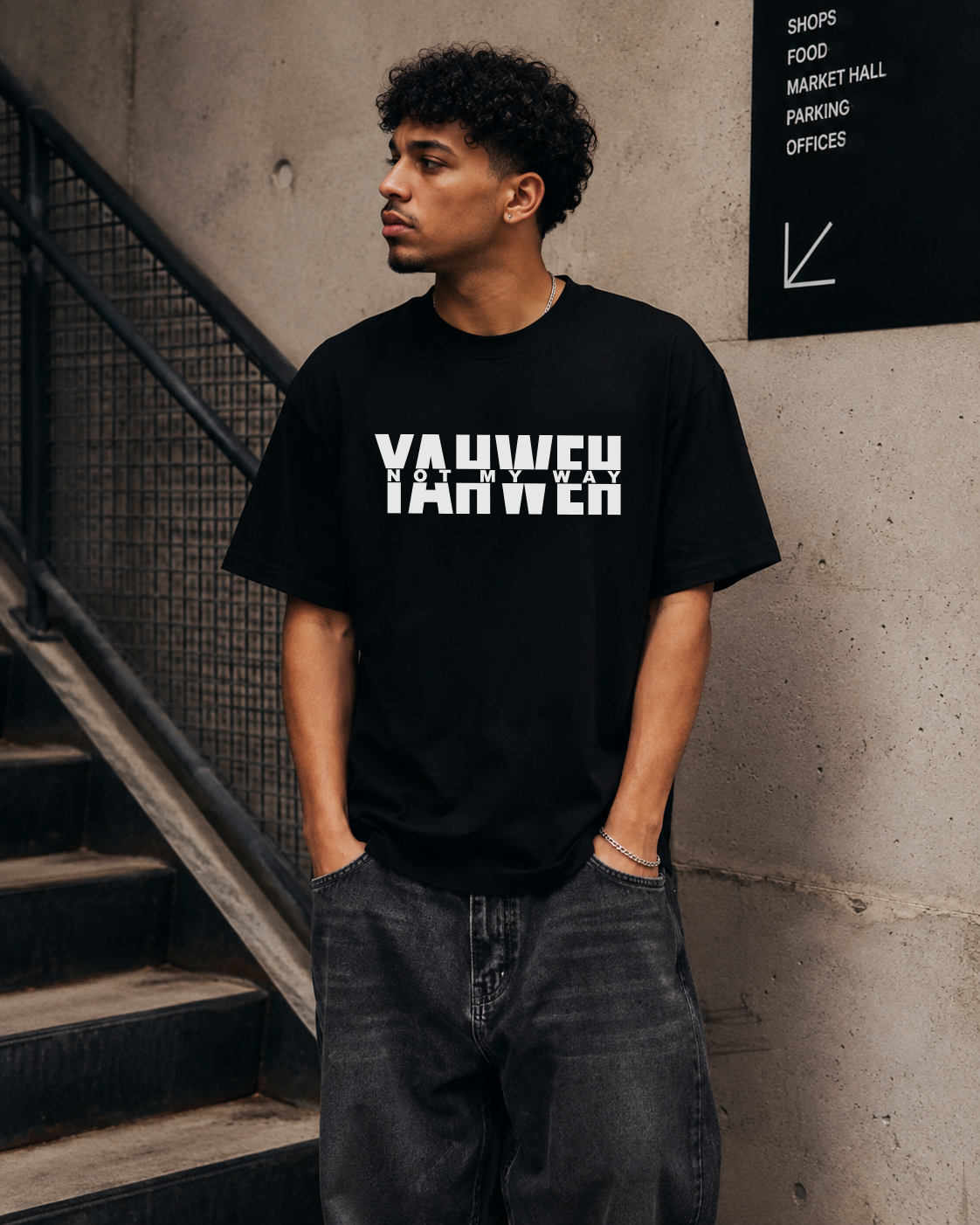 Yahweh Not My Way Shirt Oversized Tee