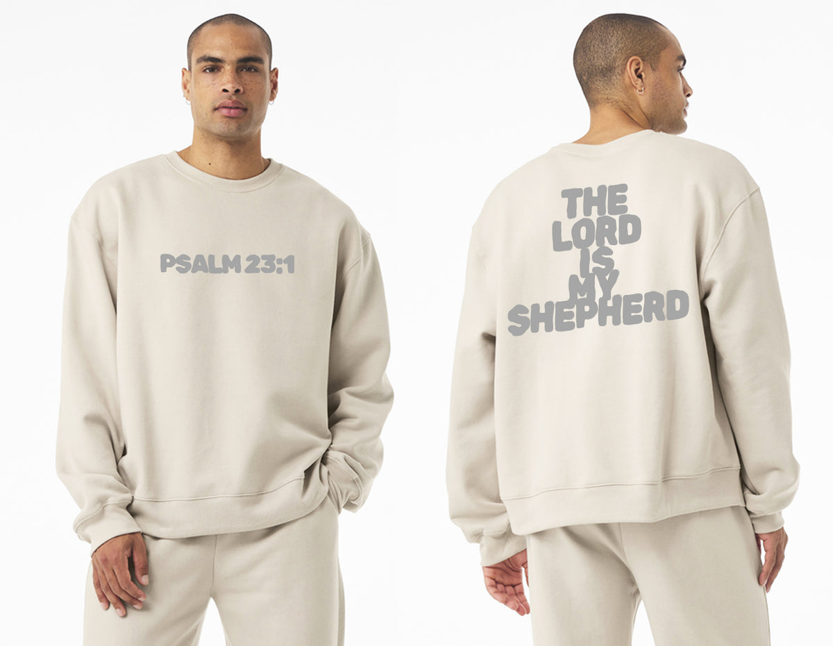The Lord Is My Shepherd Sweatshirt Crewneck