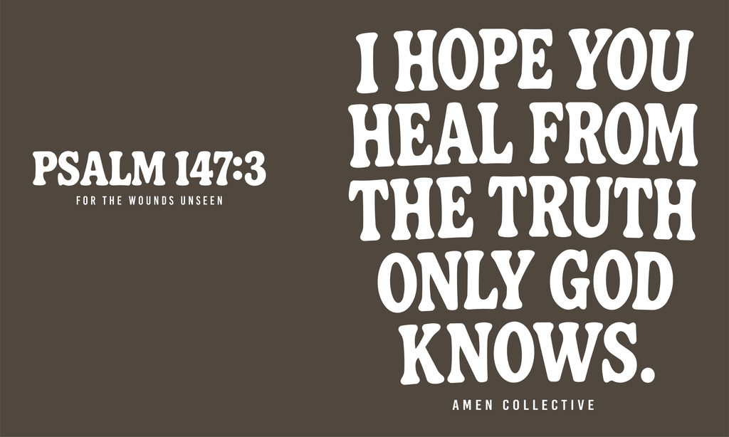 I Hope You Heal - Psalm 147:3 T-Shirt